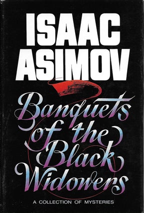 Item #400094 Banquets of the Black Widowers. Isaac Asimov