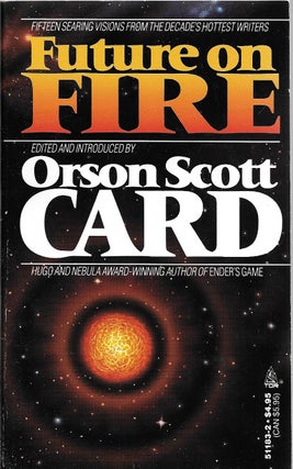 Item #400268 Future on Fire. Orson Scott Card