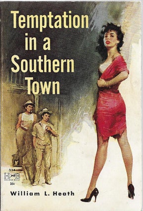 Item #400441 Temptation In a Southern Town. William L. Heath