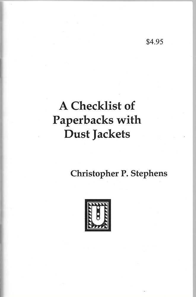 Item #400507 A Checklist of Paperbacks with Dust Jackets. Christopher P. Stephens.