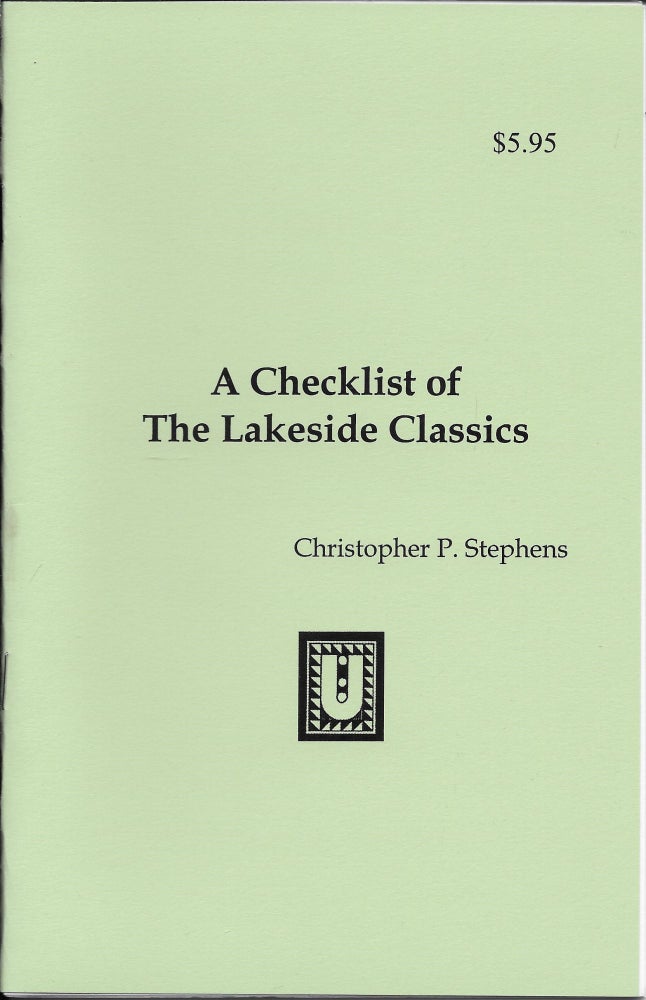 Item #400511 A Checklist of the Lakeside Classics. Christopher P. Stephens.