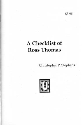 Item #400521 A Checklist of Ross Thomas. Christopher P. Stephens