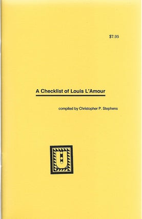 Item #400525 A Checklist of Louis L'Amour. Christopher P. Stephens