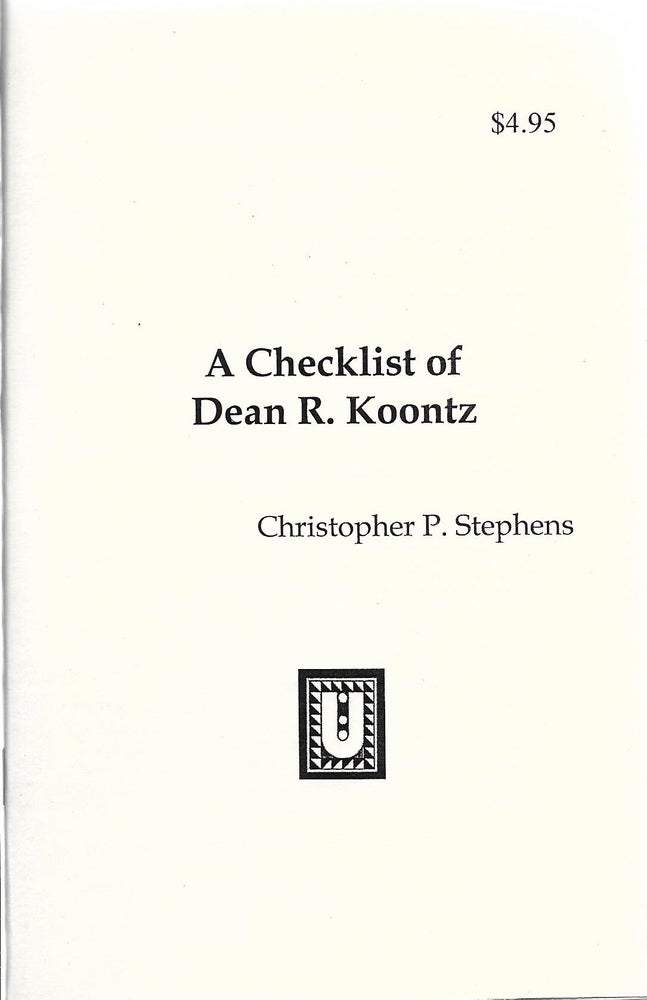 Item #400526 A Checklist of Dean Koontz. Christopher P. Stephens.