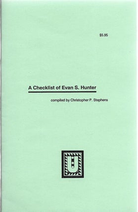 Item #400527 A Checklist of Evan Hunter. Christopher P. Stephens