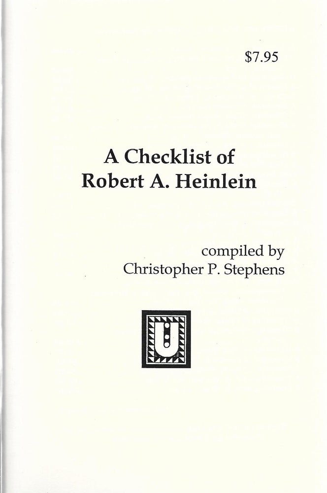 Item #400528 A Checklist of Robert A. Heinlein. Christopher P. Stephens.