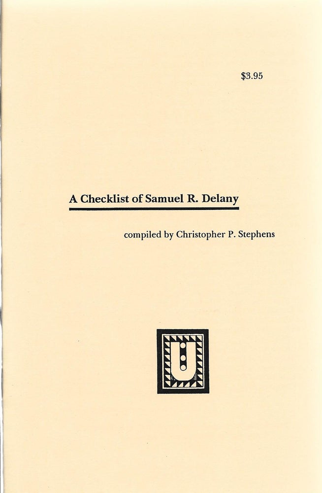 Item #400532 A Checklist of Samuel R. Delany. Christopher P. Stephens.