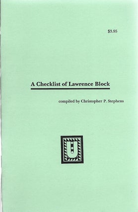 Item #400536 A Checklist of Lawrence Block. Christopher P. Stephens