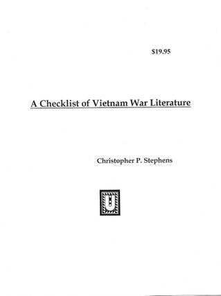 Item #400538 A Checklist of Vietnam War Literature. Christopher P. Stephens