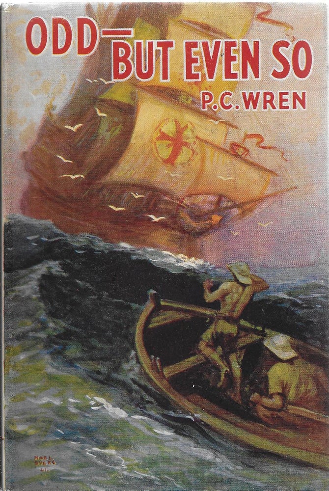 Item #400613 Odd - But Even So: Stories Stranger than Fiction. P. C. Wren, Percival Christopher.