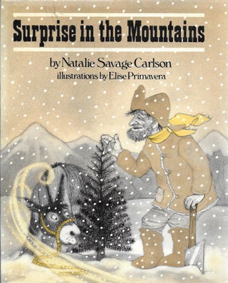 Item #400649 Surprise in the Mountains. Natalie Savage with Carlson, Elise Primavera