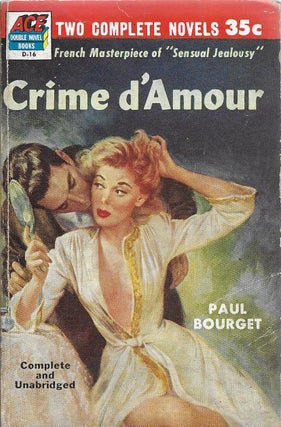 Item #400796 Crime d'Amour / Germinie. Paul Bourget, DE., J. de Goncourt