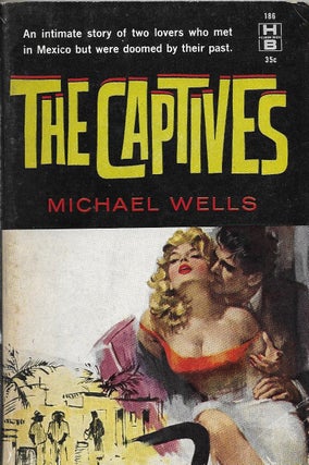 Item #401275 The Captives. Michael Wells