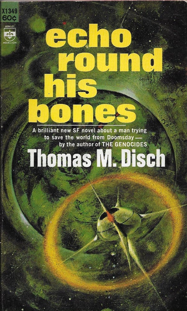 Item #401321 Echo Round His Bones. Thomas M. Disch.
