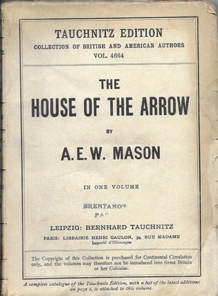 Item #401354 The House of the Arrow. A. E. W. Mason