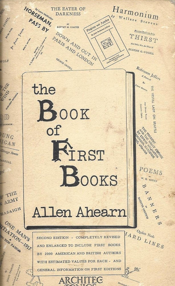 Item #401381 The Book of First Books. Allen Ahearn.