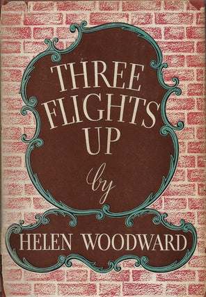 Item #401514 Three Flights Up. Helen Woodward