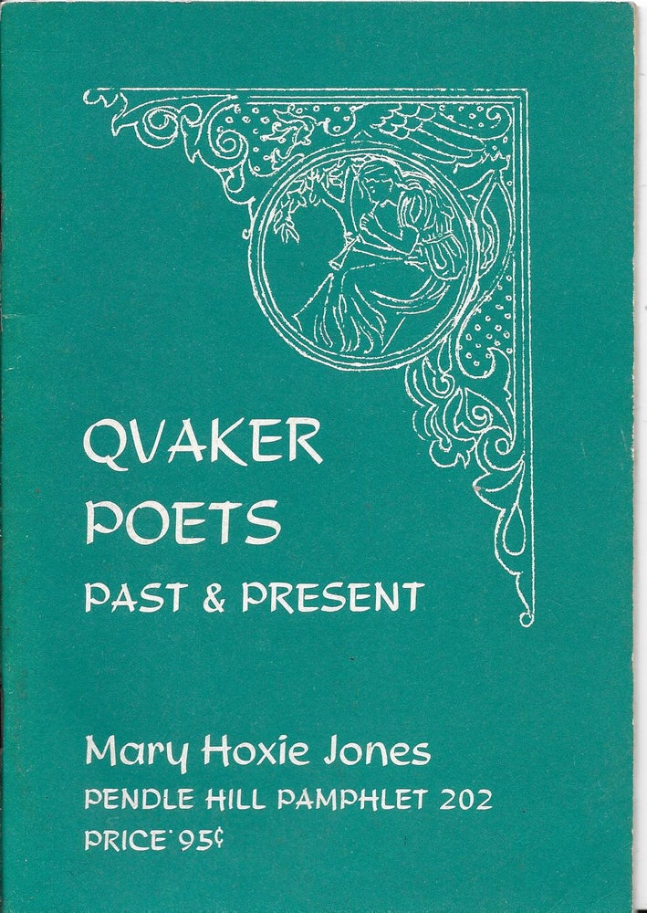 Item #401554 Quaker Poets: Past & Present. Mary Hoxie Jones.
