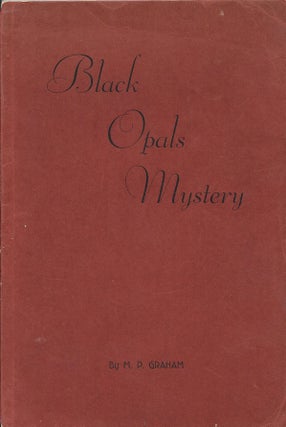 Item #401558 The Black Opals Mystery: A Livewire Detective Story of Old New York. Mercy...