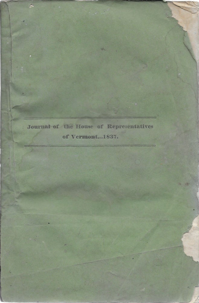 Item #401614 The Journal of the House of Representatives of the State of Vermont, October Session, 1837