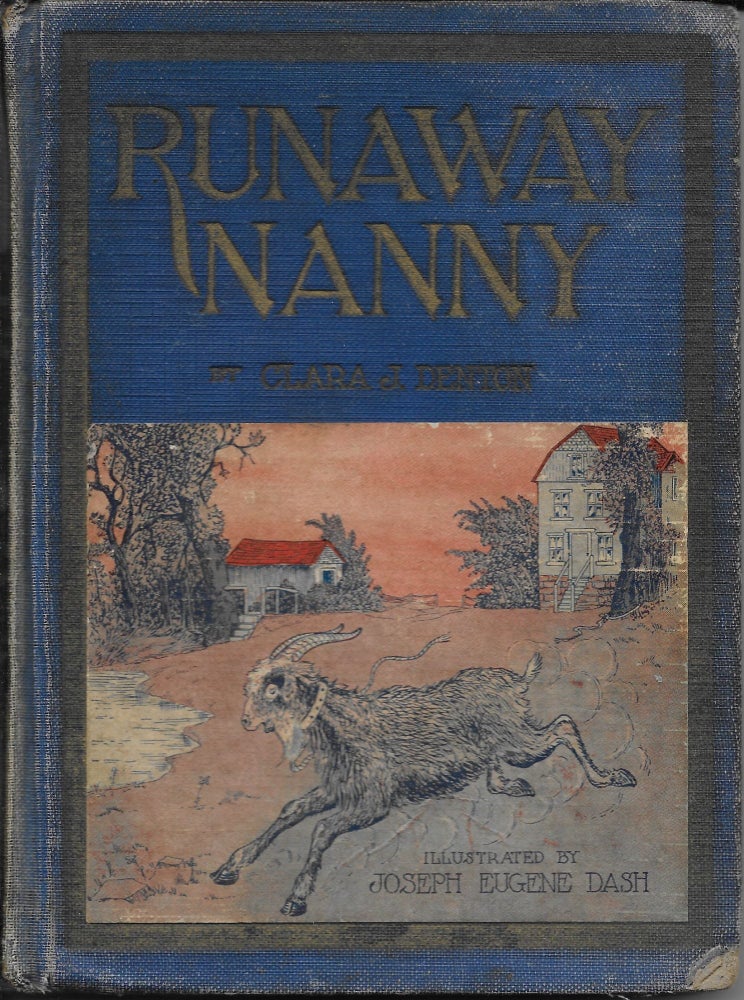 Item #401657 Runaway Nanny. Clara J. with Denton, Joseph Eugene Dash.