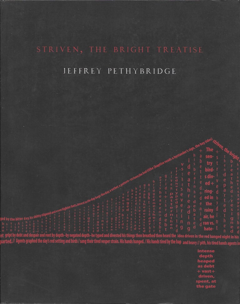 Item #401662 Striven, The Bright Treatise. Jeffrey Pethybridge.