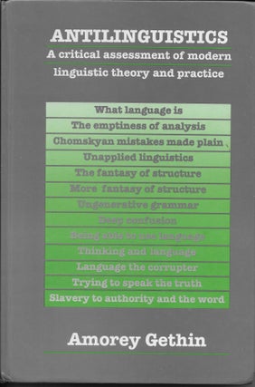 Item #401759 Antilinguistics: A Critical Assessment of Modern Linguistic Theory and Practice....