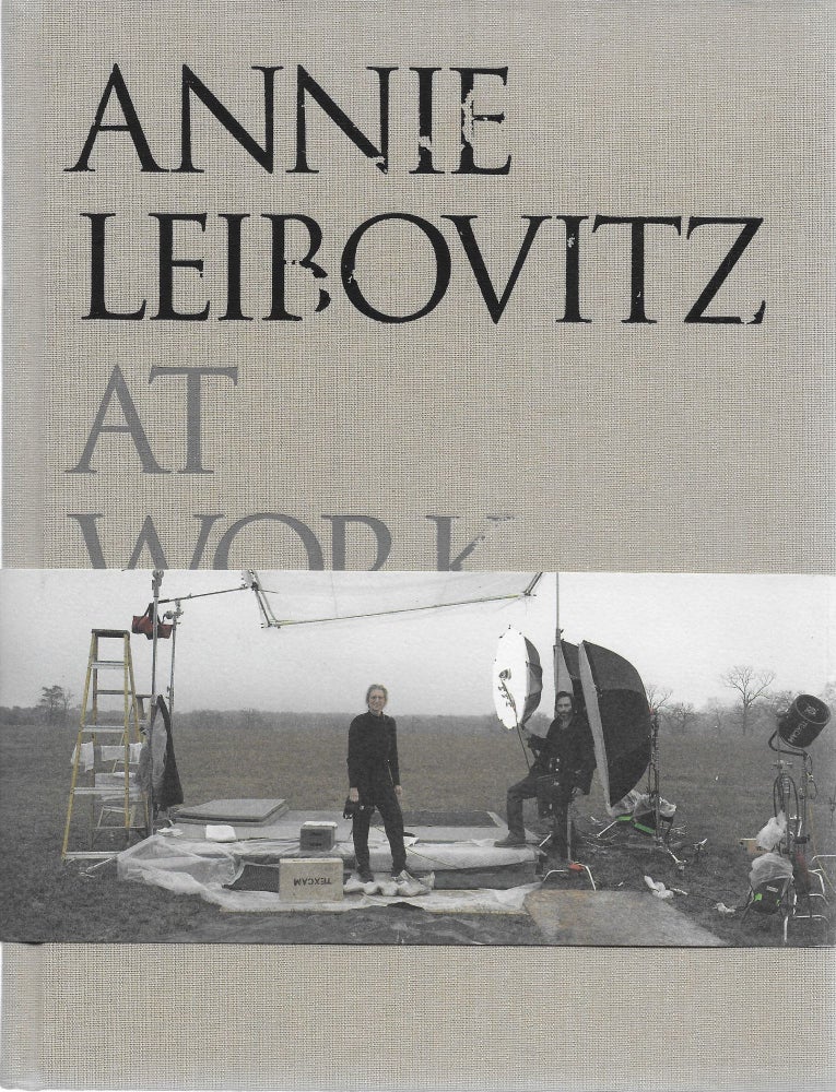 Item #401836 Annie Leibovitz at Work. Annie Leibovitz.