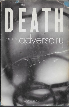 Item #401966 The Death of the Adversary. Hans Keilson, Ivo Jarosy