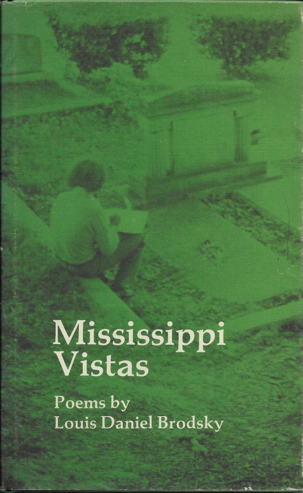 Item #402026 Mississippi Vistas: Poems. Louis Daniel Brodsky.