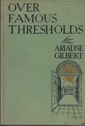 Item #402029 Over Famous Thresholds. Ariadne Gilbert