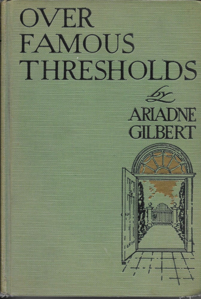 Item #402029 Over Famous Thresholds. Ariadne Gilbert.