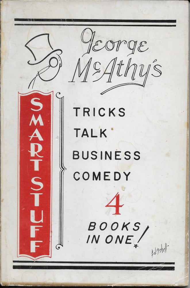 Item #402047 George Mcathy's Smart Stuff: Tricks, Talk, Business, Comedy / 4 Books in One! George McAthy.