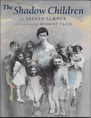 Item #402099 The Shadow Children. Steven with Schnur, Herbert Tauss
