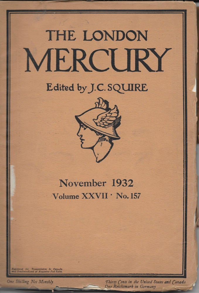 Item #402180 The London Mercury. November 1932- Vol. XXVII, No 157. J. C. edior Squire.