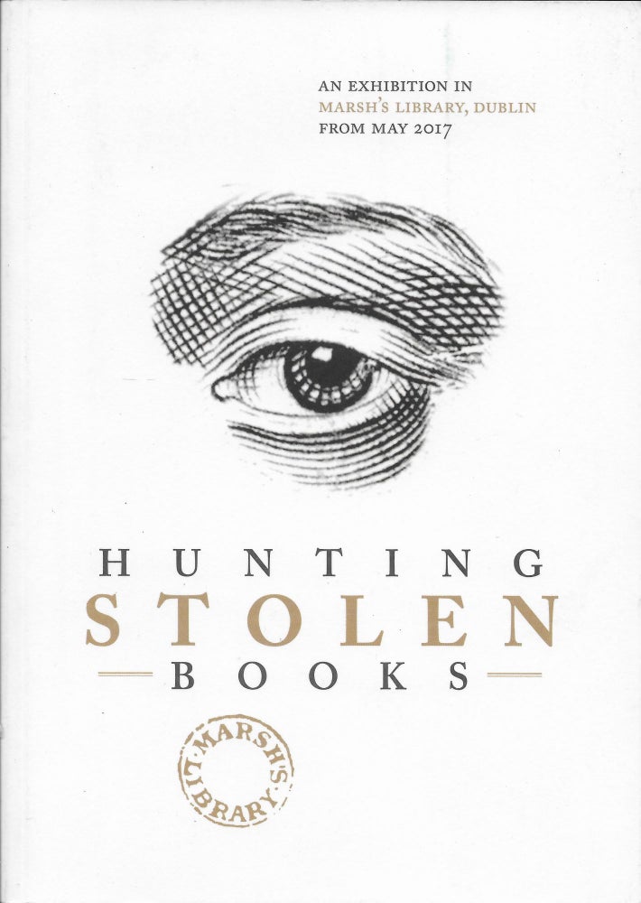Item #402290 Hunting Stolen Books. Marjorie Leonard, Jason McEllicott curators.