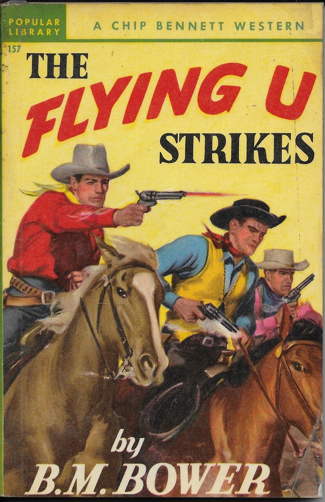 Item #402340 The Flying U Strikes. B. M. Bower.