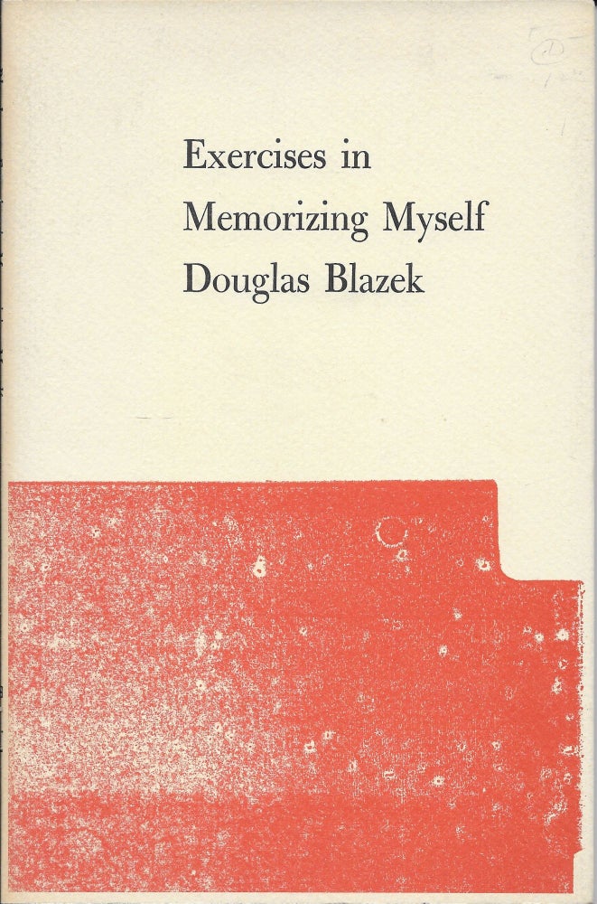 Item #402548 Exercises in Memorizing Myself. Douglas Blazek.
