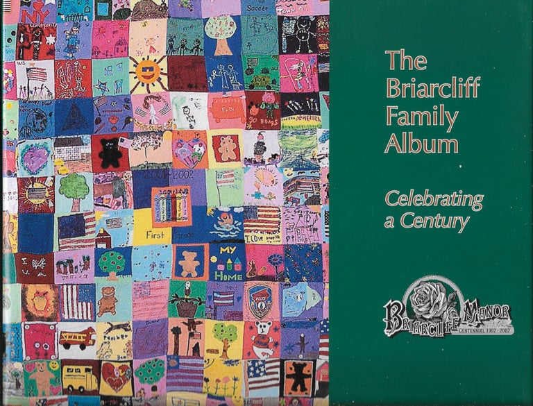 Item #402611 The Briarcliff Manor Family Album: Celebrating a Century. Theodore B. Dolmatch.