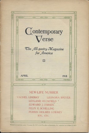 Item #402623 Contemporary Verse: April 1918 Vol. V No. 4 "The New Life Number" Charles Wharton...