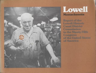 Item #402635 Lowell, Massachusetts: Report of the Lowell Historic Canal District Commission to...