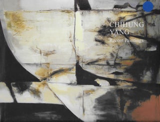 Item #402699 Chihung Yang: Recent Paintings. Chihung Yang