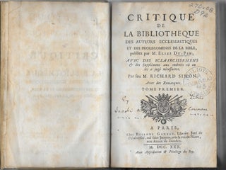 Critique de la Bibliothèque des auteurs ecclésiastiques et des Prolégomènes de la Bible publiez par M. Élies Du Pin. [Four Volumes]