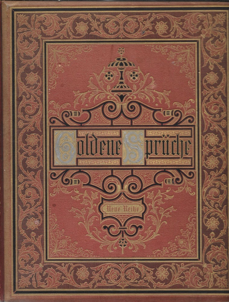 Item #402817 Goldne Sprüche. Lieder und Bilder für's Haus. Marie von Reichenbach.
