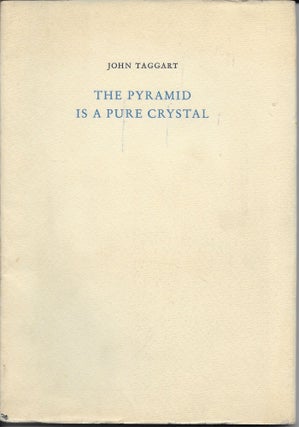 Item #402876 The Pyramid Is a Pure Crystal. John Taggart