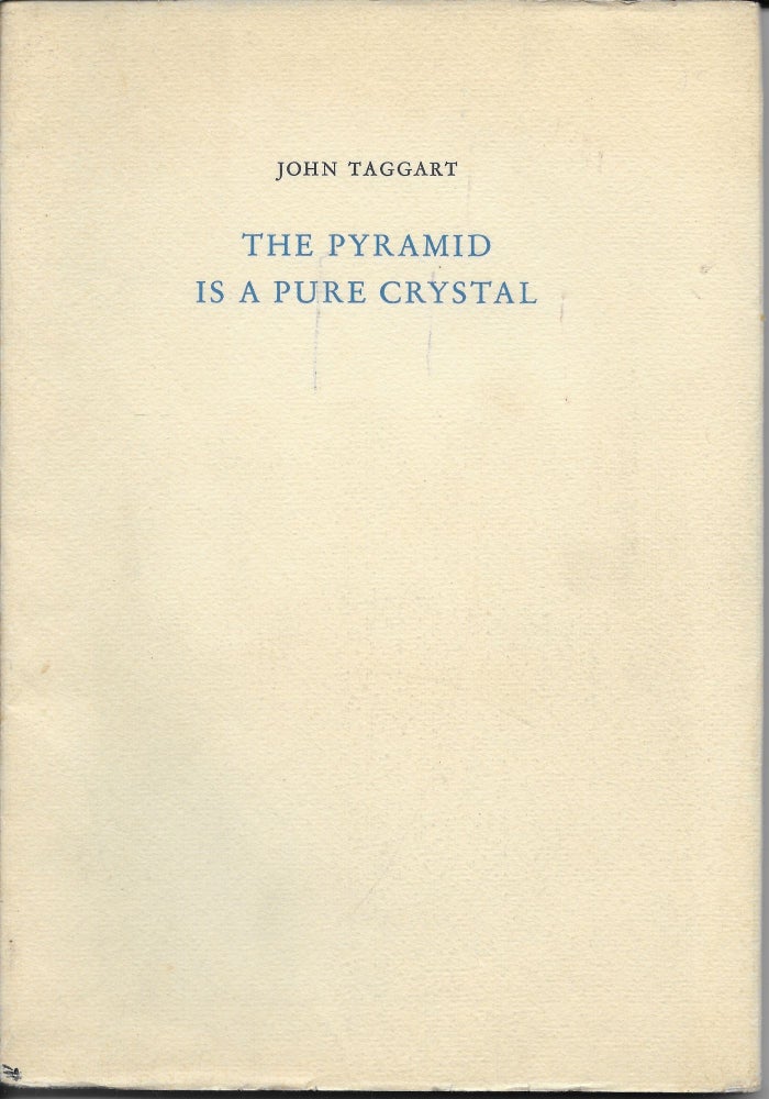 Item #402876 The Pyramid Is a Pure Crystal. John Taggart.