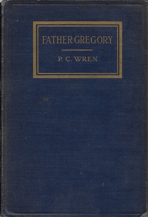 Item #403061 Father Gregory: A Tale of Hindostan. Percival Christopher Wren