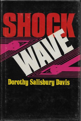 Item #403248 Shock Wave. Dorothy Salisbury Davis