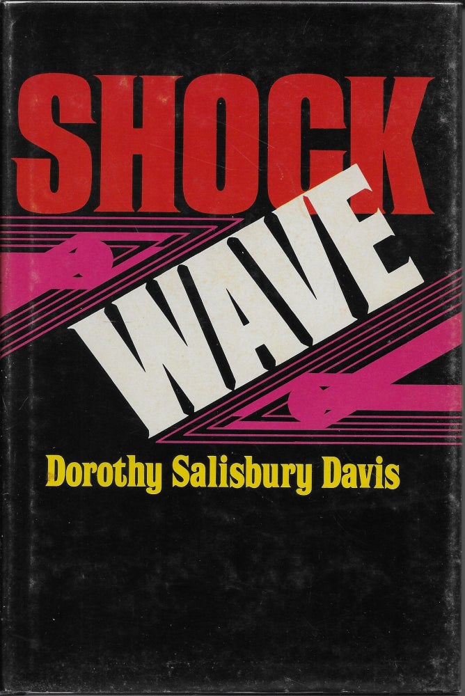 Item #403248 Shock Wave. Dorothy Salisbury Davis.