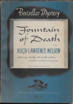 Item #403278 Fountain of Death. Hugh Lawrence Nelson